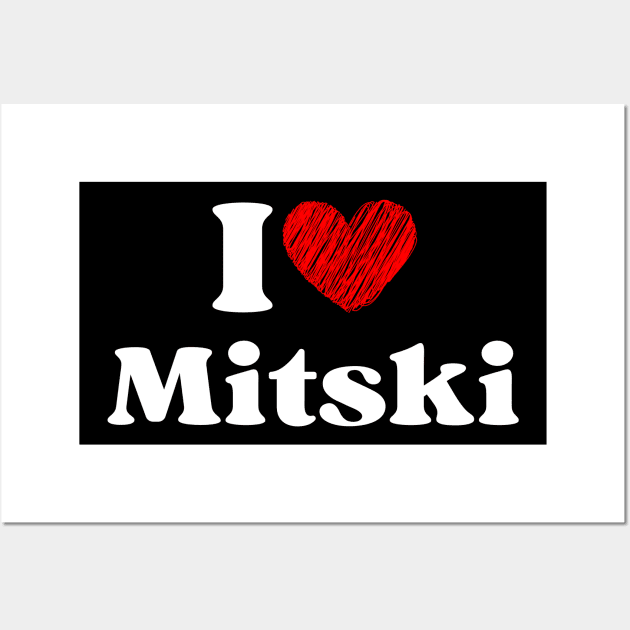 I love Mitski Wall Art by DewaJassin